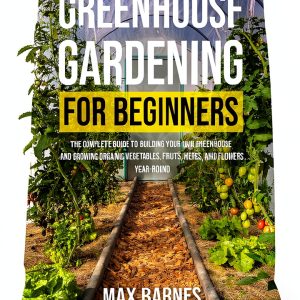 Amazon Greenhouse Gardening eBook – 302 Page Sustainable Guide-0
