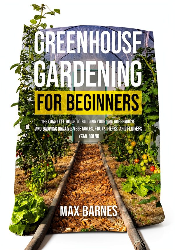 Amazon Greenhouse Gardening eBook – 302 Page Sustainable Guide-0